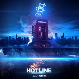 HotLine by Clizzy Houston