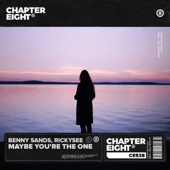 Maybe You're The One by Benny Sands