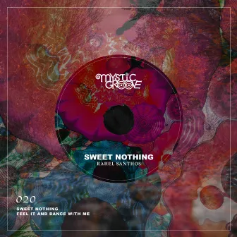 Sweet Nothing by Rahel Santhos