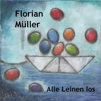 Alle Leinen los by Florian Müller