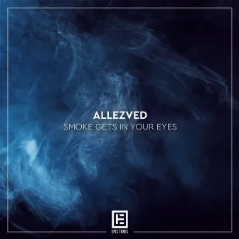 Smoke Gets In Your Eyes by AllezVed