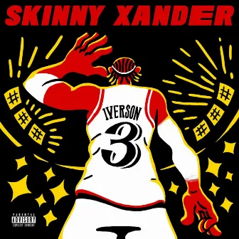 Iverson by Skinny Xander