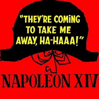 They're Coming to Take Me Away, Ha-Haaa! by Napoleon XIV