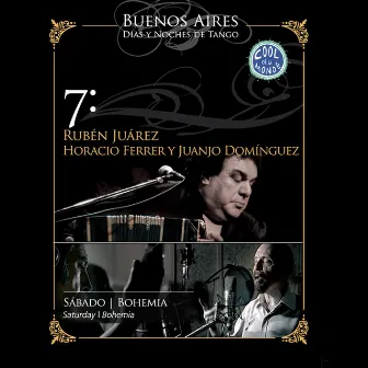 Buenos Aires, Días y Noches de Tango: Sábado / Bohemia by Rubén Juárez