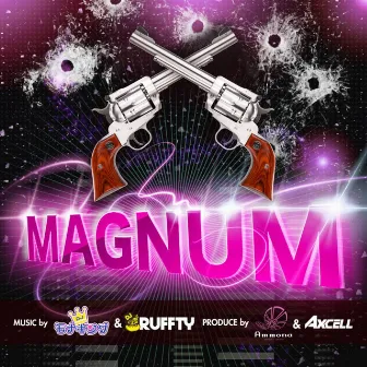 MAGNUM (feat. Ammona & AXCELL) by DJ RUFFTY