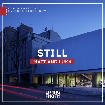 Still EP by Matt And Lukk