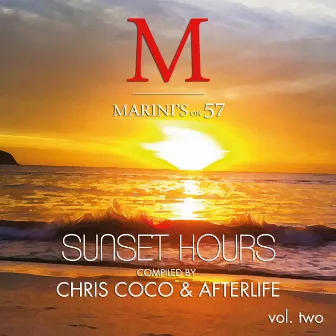 Sunset Hours - Marini's on 57, Vol. 2 by Afterlife