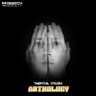 Anthology by Mental Crush