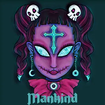 Mankind by Manika