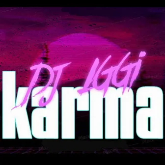 Karma by DJ Iggi