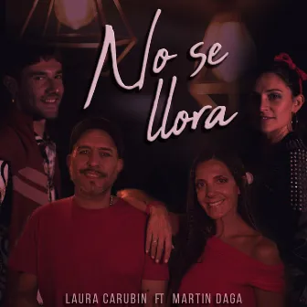 No Se Llora by Laura Carubin