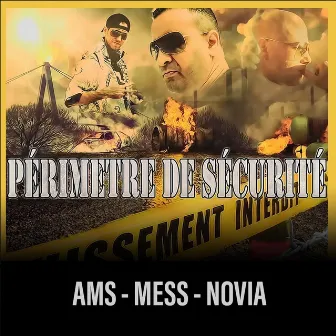 Périmetre de sécurité by Mess