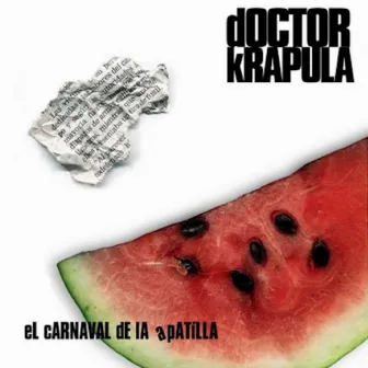 El Carnaval de la Apatilla by Doctor Krápula