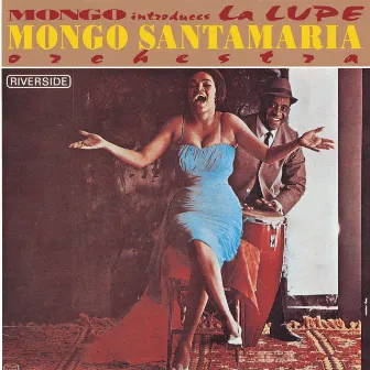 Mondo Introduces La Lupe by Mongo Santamaria Orchestra