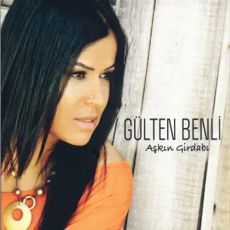 Aşkın Girdabı by Gülten Benli