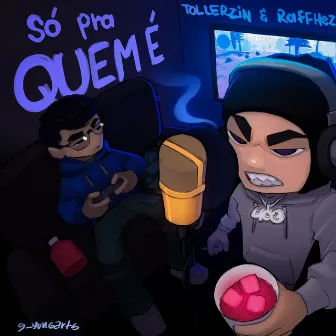 Só pra Quem É by Raffhez