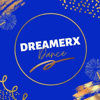 DreamerX Dance Instrumental by Deep