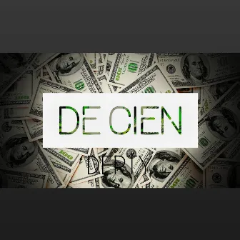 DE CIEN by Derty