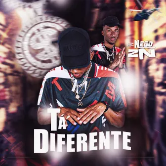 Tá Diferente by Mc Nego ZN