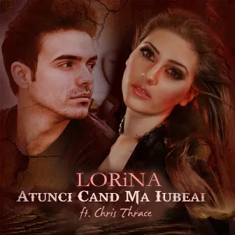 Atunci Cand Ma Iubeai by Lorina