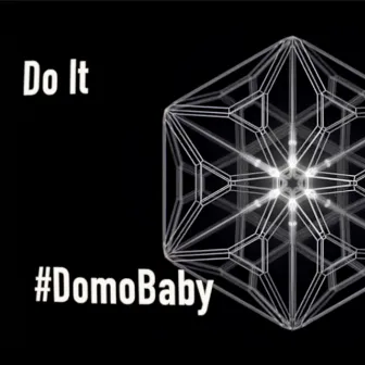 Do It (Instrumental) by Domo Baby