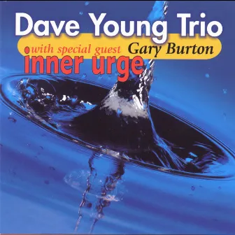 Inner Urge by Dave Young Trio