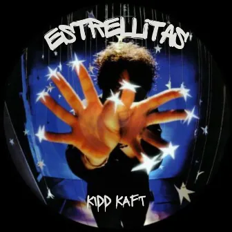 Estrellitas by Kidd Kaft