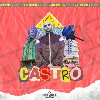 Castro by DJ Overule