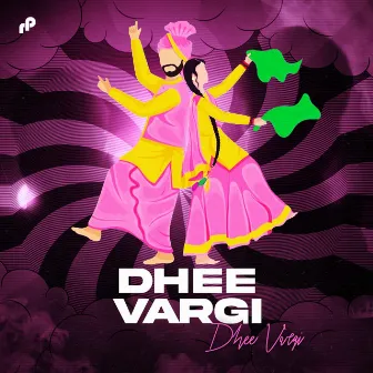 Dhee Vargi by Prem Singh