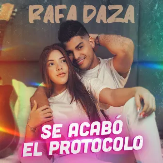 Se Acabó el Protocolo by Rafa Daza