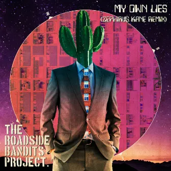 My Own Lies (Zephirus Kane Remix) by The Roadside Bandits Project