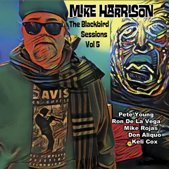 The Blackbird Sessions, Vol. 5 by Mike Harrison