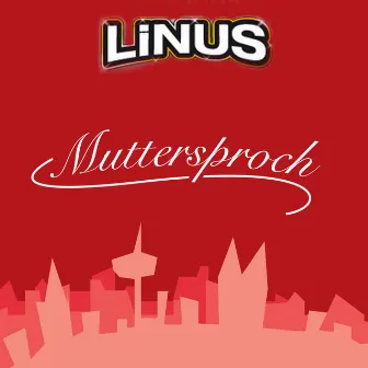 Muttersproch by Linus