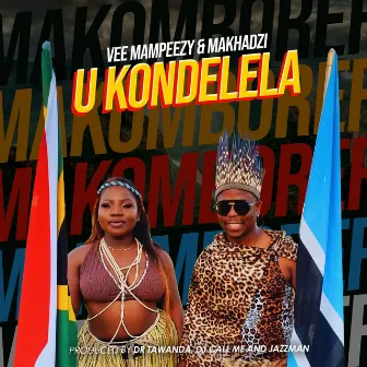 U Kondelela by Vee Mampeezy