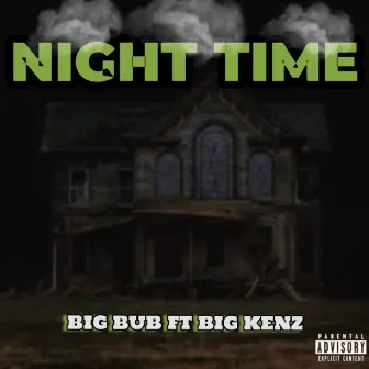 Night Time by Big Bub