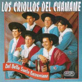 Del Bello Suelo Entrerriano by Los Criollos del Chamamé