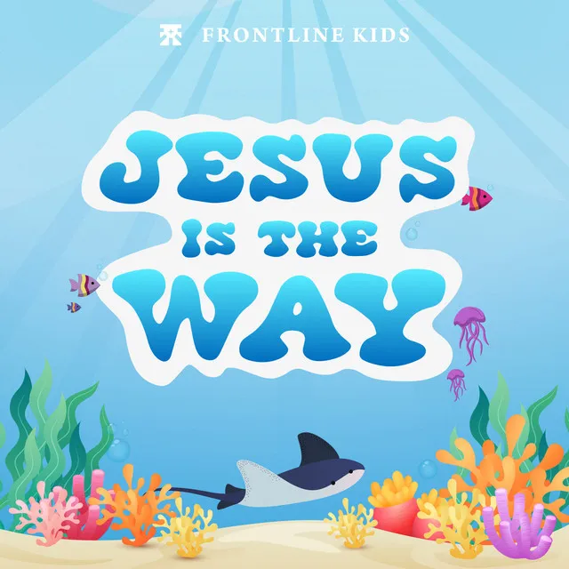 Jesus Is The Way