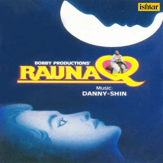 Raunaq (Original Motion Picture Soundtrack) by Shin