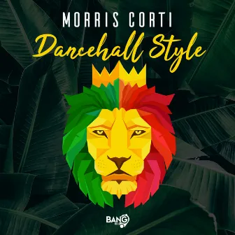 Dancehall Style by Morris Corti