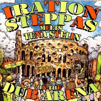 In the Dub Arena by Iration Steppas