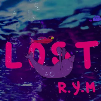 Lost by R.Y.M