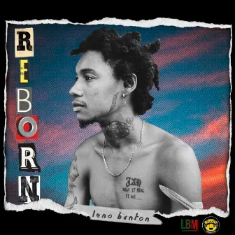 Reborn by Leno Banton