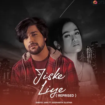 Jiske Liye (Reprised) by Shriya Jain