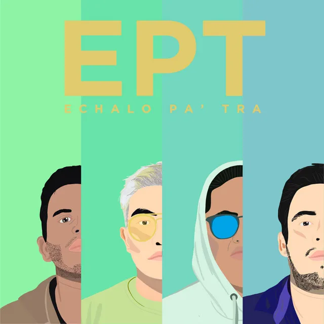 E. P. T. (Échalo Pa' Tra)