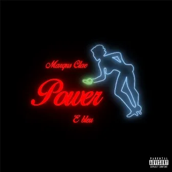 Power by Marqus Clae