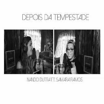 Depois da Tempestade by Nando Dutra