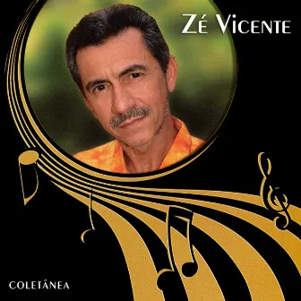 Zé Vicente (Coletânea) by Zé Vicente