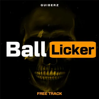 Ball Licker (Radio Edit) by Guiberz