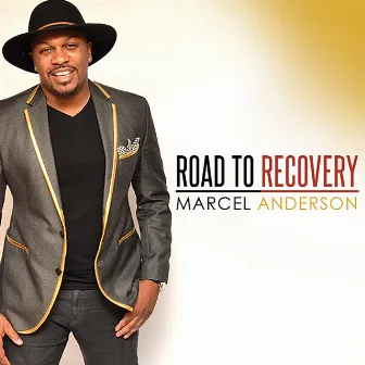 Road to Recovery (Bonus Version) by Marcel Anderson