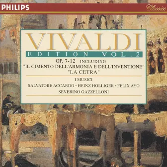 Vivaldi Edition Vol.2 - Op.7-12 by Heinz Holliger